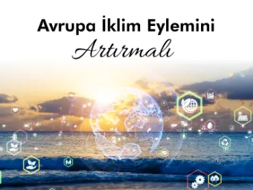 Avrupa İklim Eylemini Artırmalı