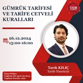 Gümrük Tarifesi ve Tarife Cetveli Kuralları (26.12.2024)