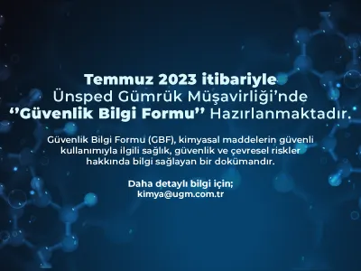 Temmuz 2023 itibariyle Ünsped Gümrük Müşavirliği’nde ‘’Güvenlik Bilgi Formu’’ Hazırlanmaktadır.