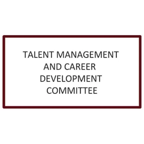 Talent Management and Career Development Committee