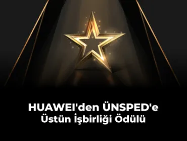 HUAWEI'den ÜNSPED'e Üstün İşbirliği Ödülü