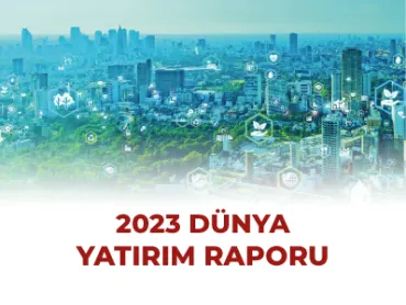 2023 DÜNYA YATIRIM RAPORU !