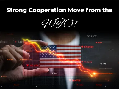 Strong Cooperation Move from the WTO!