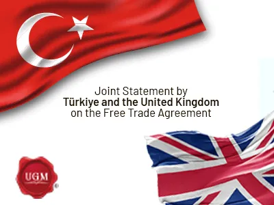 Joint Statement from Türkiye and the United Kingdom on the Free Trade Agreement