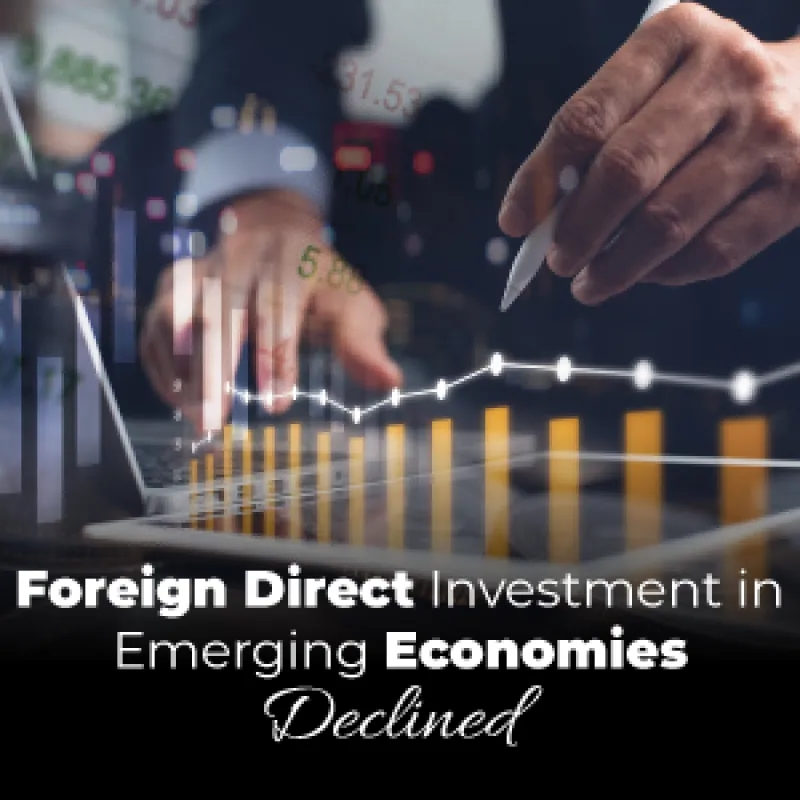 Foreign Direct Investment in Emerging Economies Declined