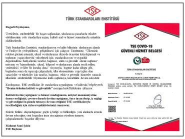 We thanked our company for the importance it has shown to Occupational Health and Safety within the scope of the TSE COVID-19 SAFE SERVICE CERTIFICATE, 
