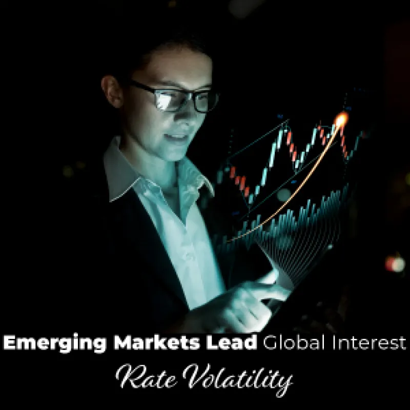 Emerging Markets Lead Global Interest Rate Volatility