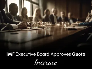 IMF Executive Board Approves Quota Increase