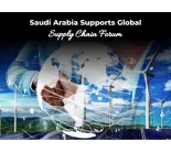 Saudi Arabia Supports Global Supply Chain Forum