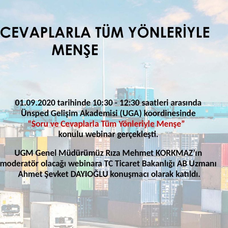 01.09.2020 Tarihinde Soru ve Cevaplarla Tüm Yönleriyle Menşe Semineri