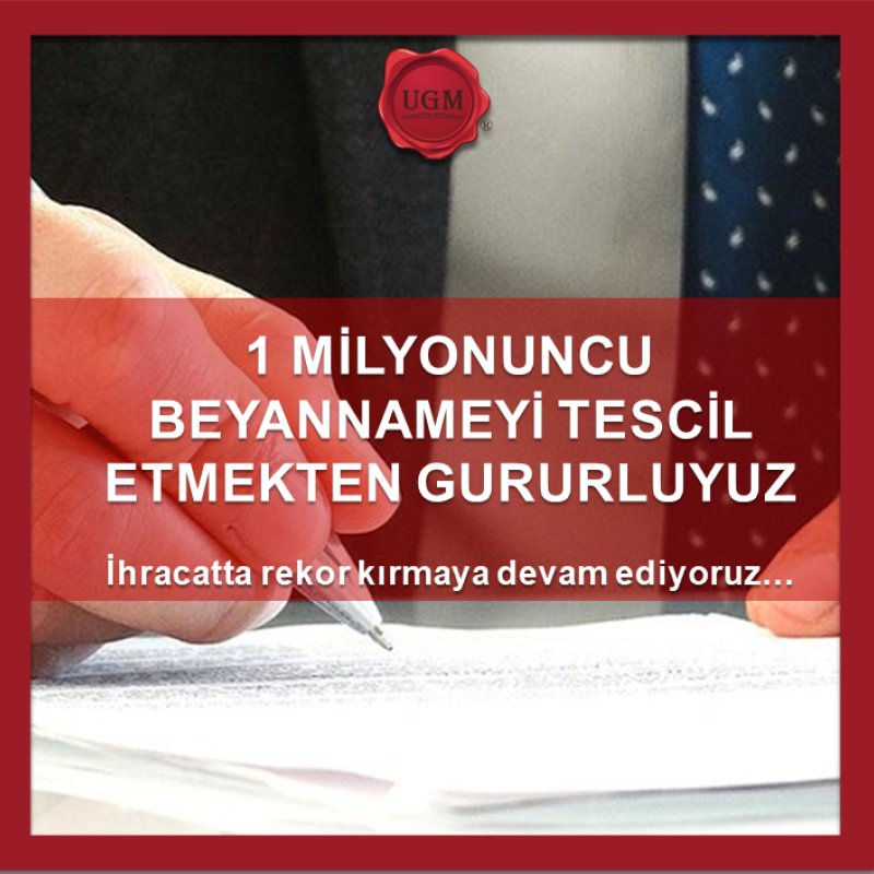 1 Milyonuncu Beyannameyi Tescil Etmekten Gururluyuz