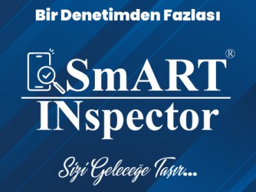 Bir Denetimden Daha Fazlası: Smart Inspector