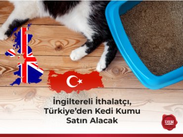 İngiltereli İthalatçı, Türkiye’den Kedi Kumu Satın Alacak
