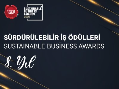Sürdürülebilirlik Akademisi tarafından düzenlenen ''Sürdürülebilir İş Ödülleri'' kapsamında Sosyal Etki alanında Sürdürü...