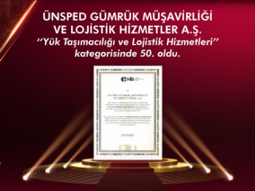 ÜNSPED Gümrük Müşavirliği ve Lojistik Hizmetler A.Ş. ''Yük Taşımacılığı ve Lojistik Hizmetleri'' kategorisinde 50. oldu.