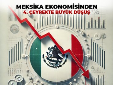 Meksika Ekonomisinden 4. Çeyrekte Büyük Düşüş