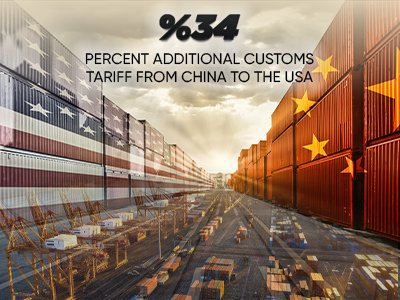 34 PERCENT ADDITIONAL CUSTOMS TARIFF FROM CHINA TO THE USA