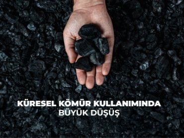 Küresel Kömür Kullanımında Büyük Düşüş