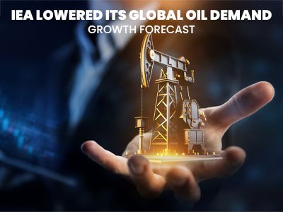 UEA LOWERED ITS GLOBAL OIL DEMAND GROWTH FORECAST