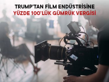 Trump'tan Film Endüstrisine Yüzde 100'lük Gümrük Vergisi