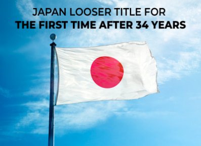 Japan Looser Tıtle For The Fırst Tıme After 34 Years