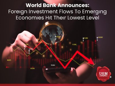 World Bank Announces: Foreıgn Investment Flows To Emergıng Economıes Hıt Theır Lowest Level