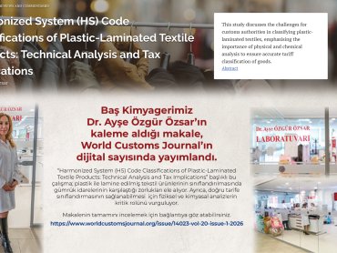 Baş Kimyagerimiz Dr. Ayşe Özgür Özsar’ın kaleme aldığı makale, World Customs Journal’ın dijital sayısında yayımlandı.