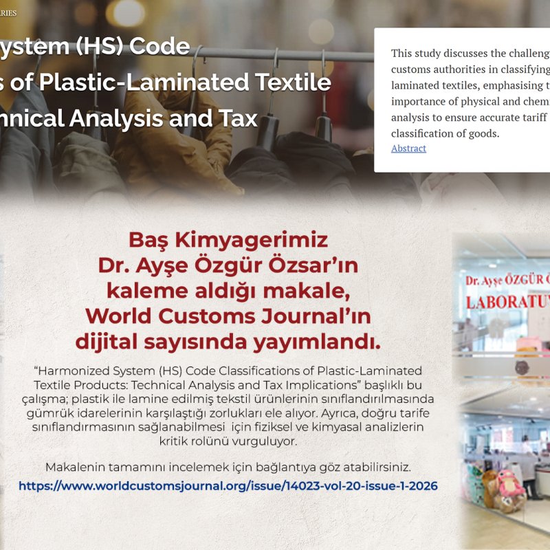 Baş Kimyagerimiz Dr. Ayşe Özgür Özsar’ın kaleme aldığı makale, World Customs Journal’ın dijital sayısında yayımlandı.