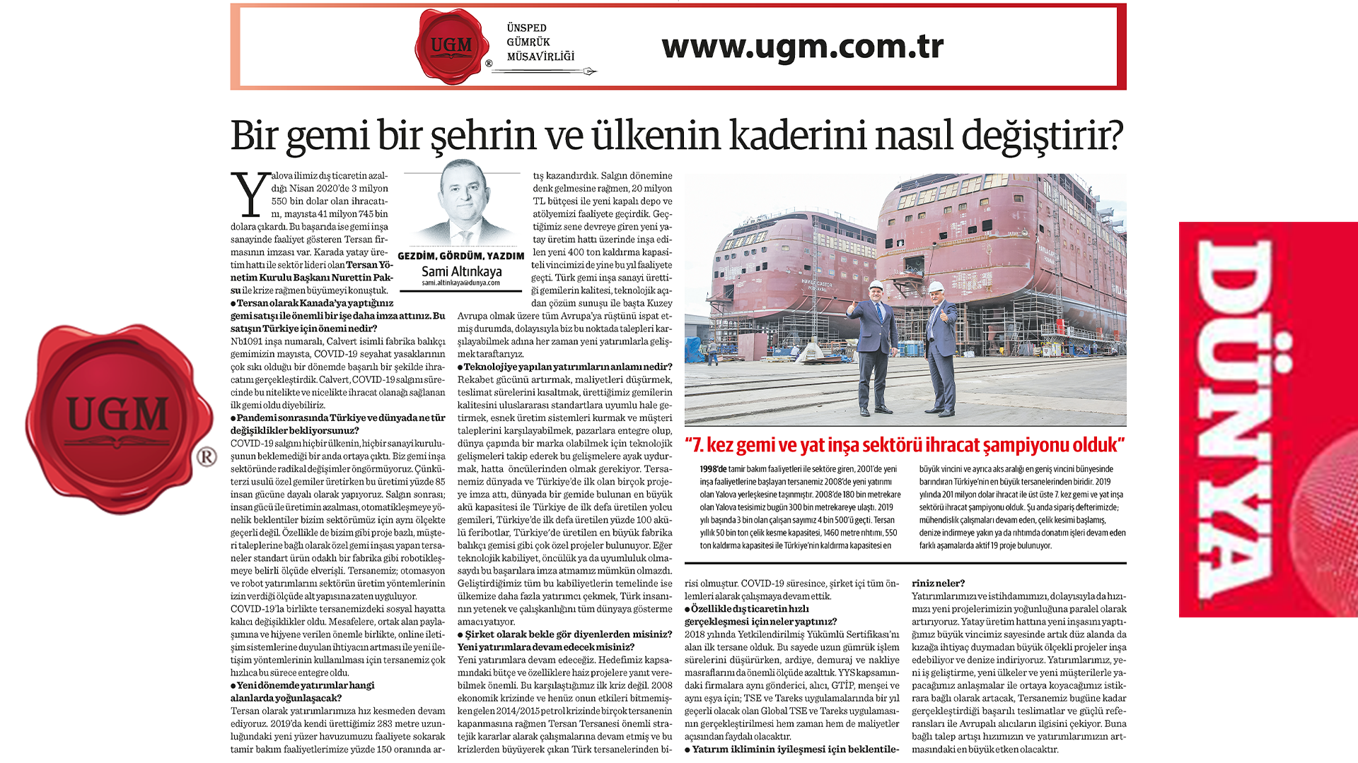 Article of UGM Corporate Communications Director Sami Altınkaya entitled "How does a ship change the fate of a city and country? " was published in the Dünya newspaper on 29.06.2020.