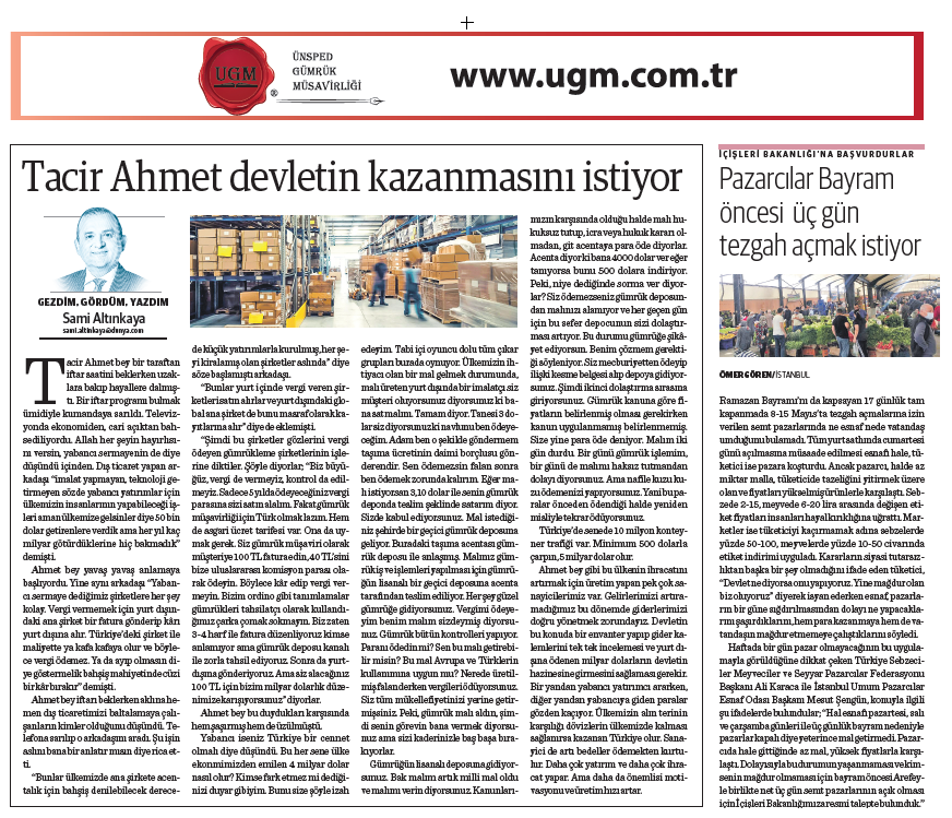 Our company consultant Sami Altınkaya's article entitled “Merchant Mr. Ahmet wants the state to win” was published in the Dünya newspaper on 10.05.2021.