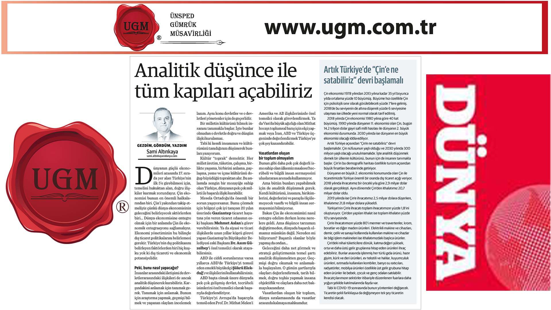 UGM Kurumsal İletişim Direktörümüz Sami Altınkaya'nın "Analitik düşünce ile tüm kapıları açabiliriz" başlıklı yazısı, 01.06.2020 tarihinde Dünya Gazetesi'nde yayınlandı.