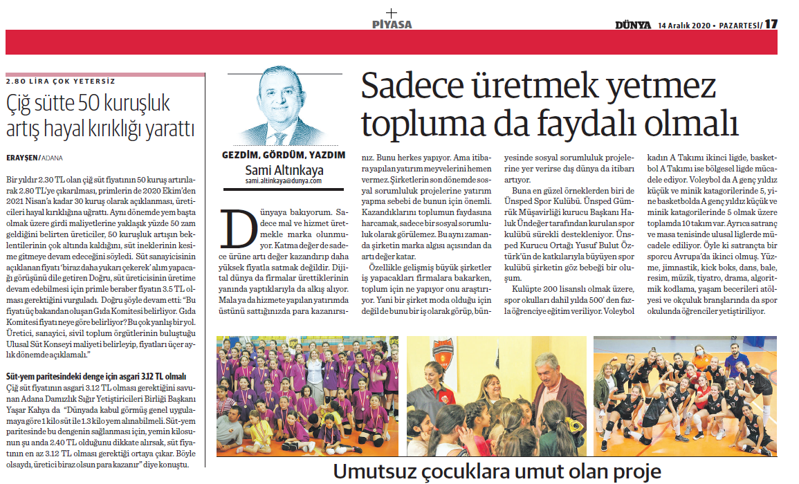 Şirket Danışmanımız Sami Altınkaya'nın " Sadece üretmek yetmez topluma da faydalı olmalı " başlıklı yazısı, 14.12.2020 tarihinde Dünya Gazetesi'nde yayınlandı.