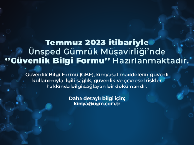 Temmuz 2023 itibariyle Ünsped Gümrük Müşavirliği’nde ‘’Güvenlik Bilgi Formu’’ Hazırlanmaktadır.