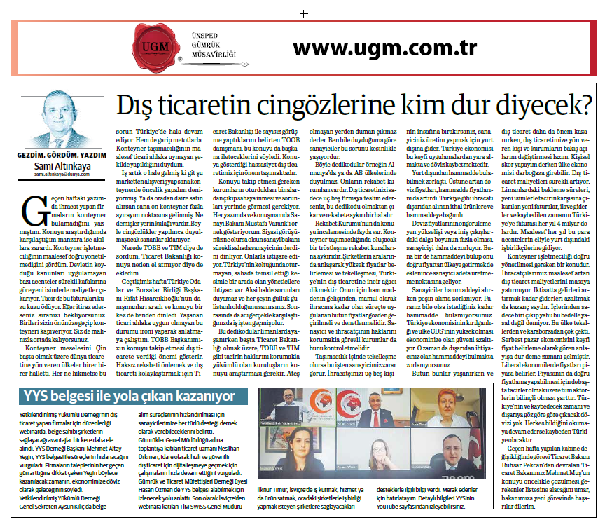 Our company consultant Sami Altınkaya’s article titled “who will say stop to vigilantes of foreign trade?” was published in the Dünya Gazette on 26.04.2021.