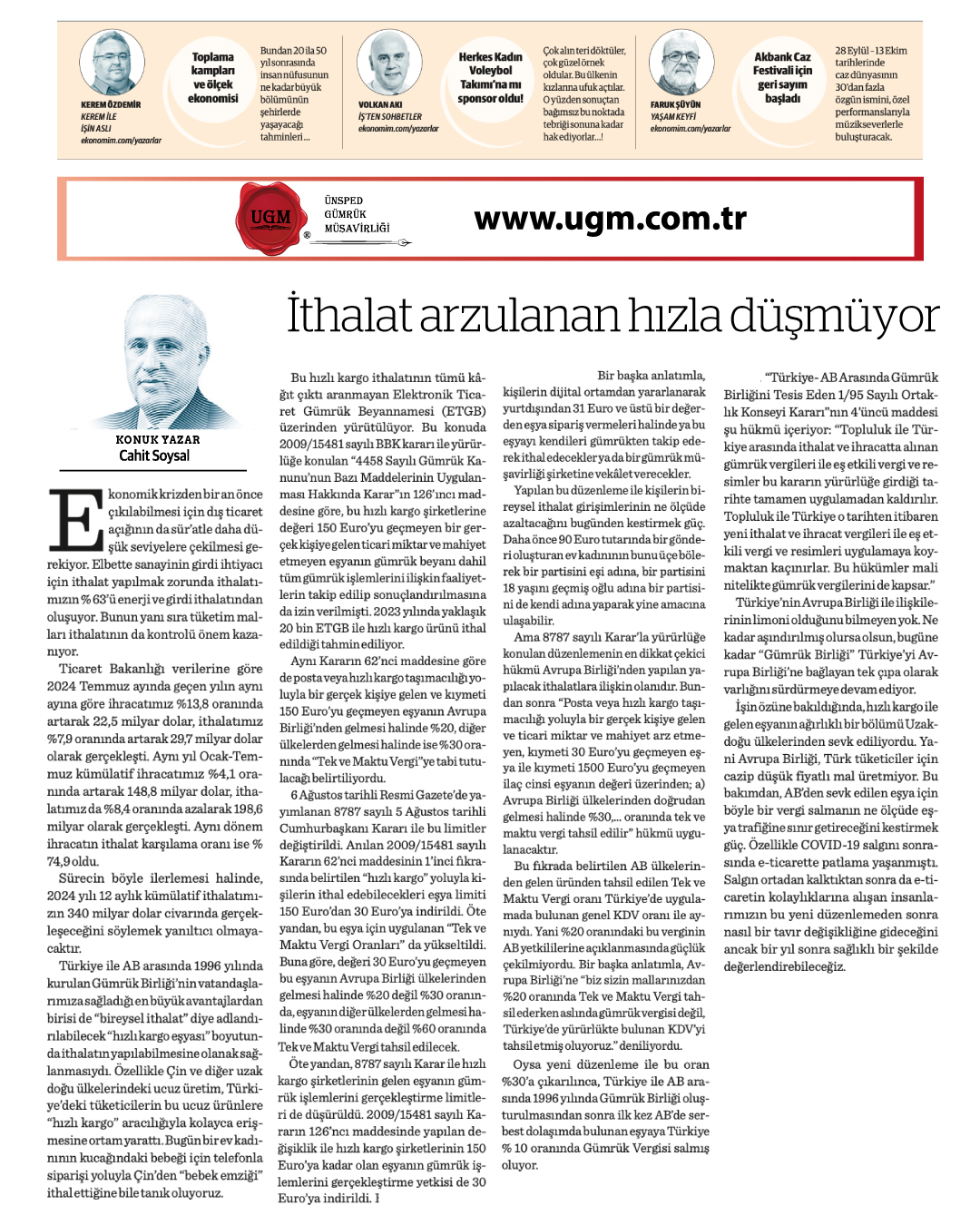 İthalat Arzulanan  Hızla Düşmüyor