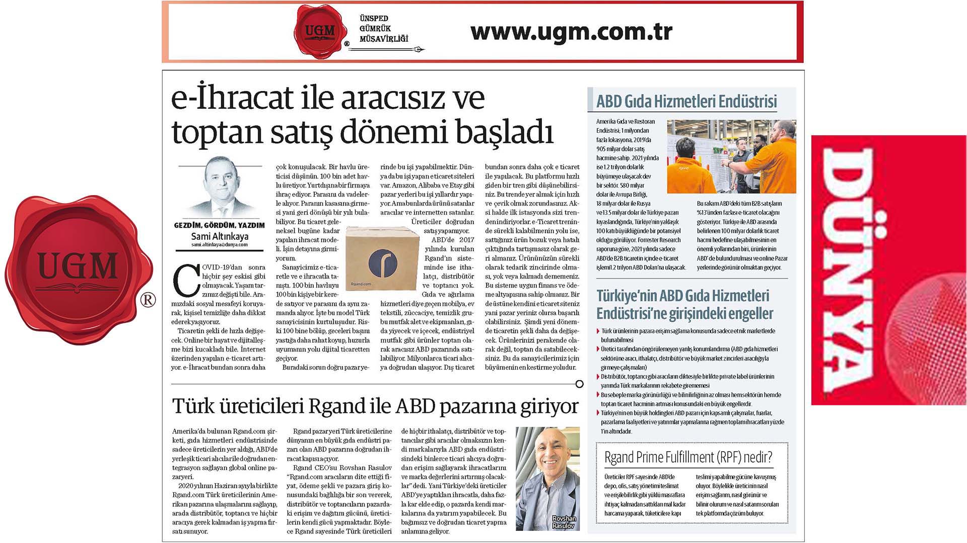 Our UGM Corporate Communications Director Mr. Sami Altınkaya's article titled "The Period of Wholesale and E-Export Started With E-Export" Has Been Published in Dünya Newspaper on 20.04.2020.