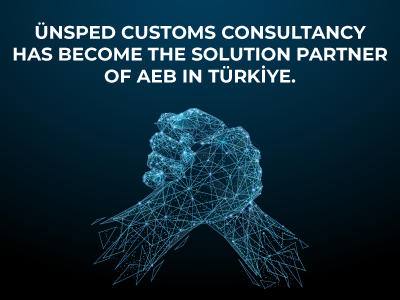 Ünsped Customs Consultancy Has Become The Solution Partner Of AEB in Türkiye.