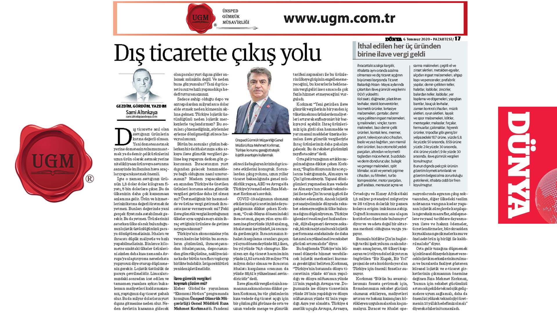 Our UGM Corporate Communications Director Sami Altınkaya's article entitled "Way our in foreign trade" was published in the Dünya newspaper on 06.07.2020.