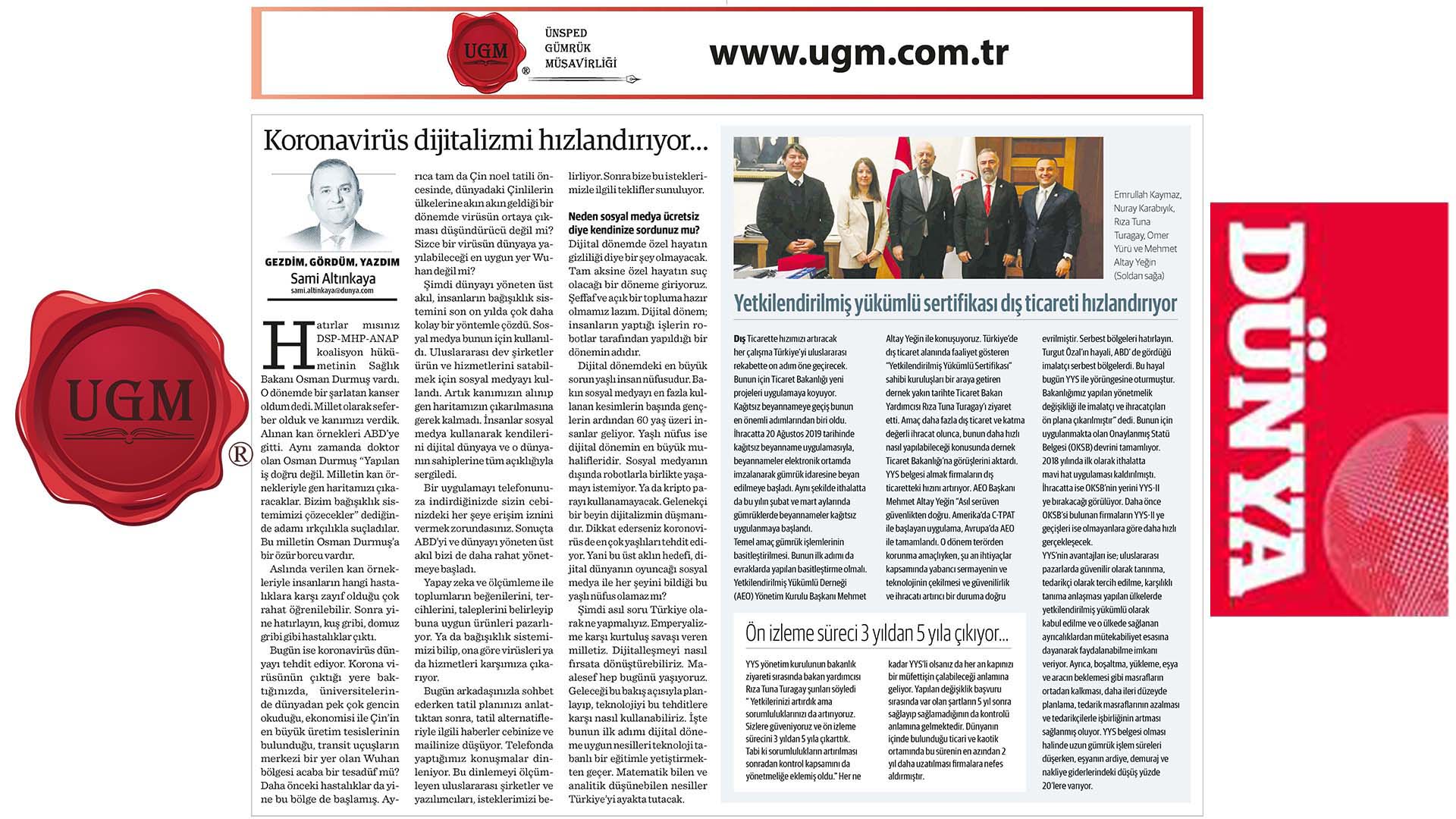 Our UGM Corporate Communications Director Mr. Sami Altınkaya's article titled "Coronavirus accelerates digitalism" was published in Dünya Newspaper on 16.03.2020.