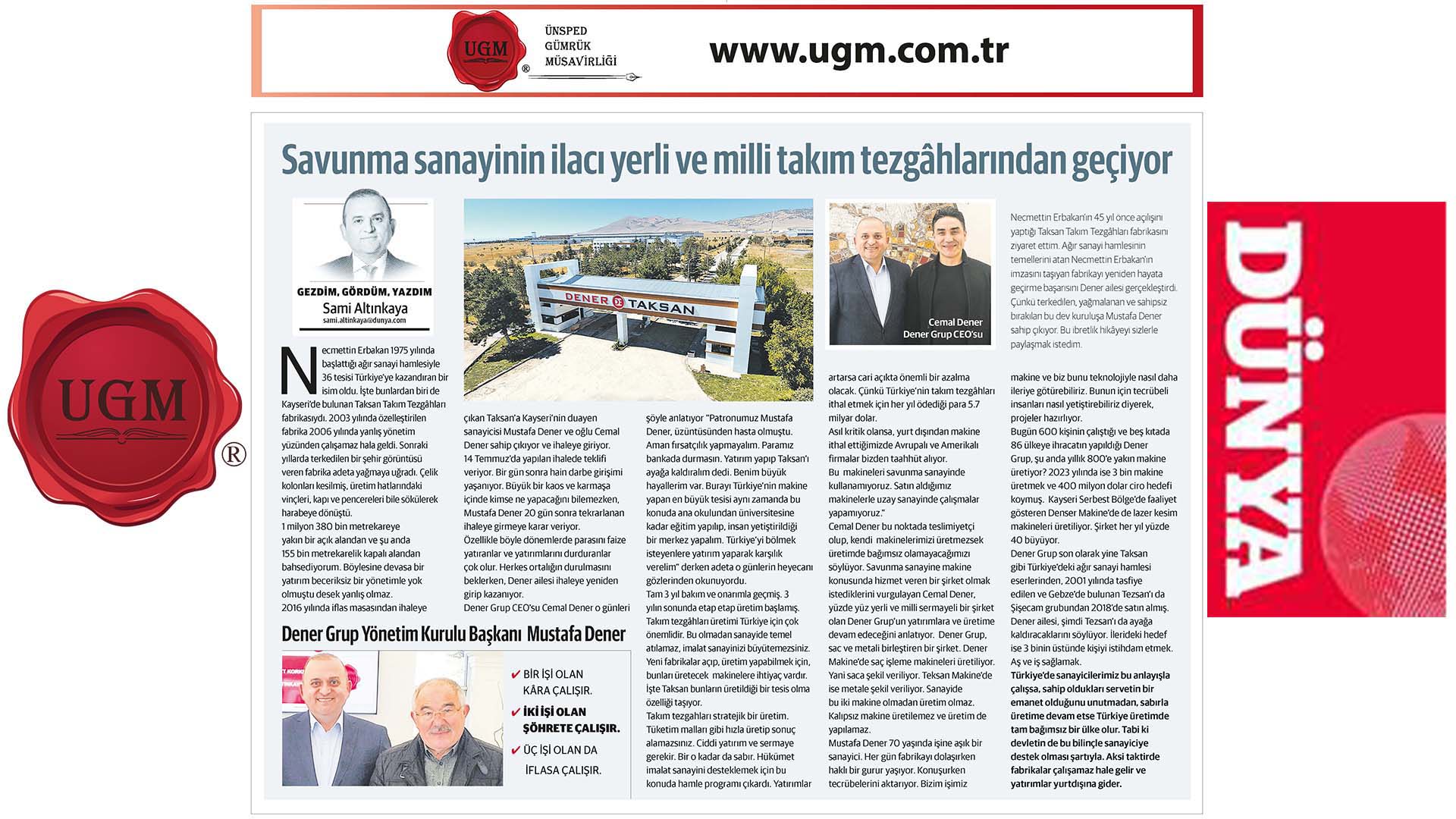 The article of UGM Corporate Communications Director Mr. Sami Altınkaya titled "Defense industry medicine passes through domestic and national team benches" is published in the Dünya newspaper on 09.03.2020