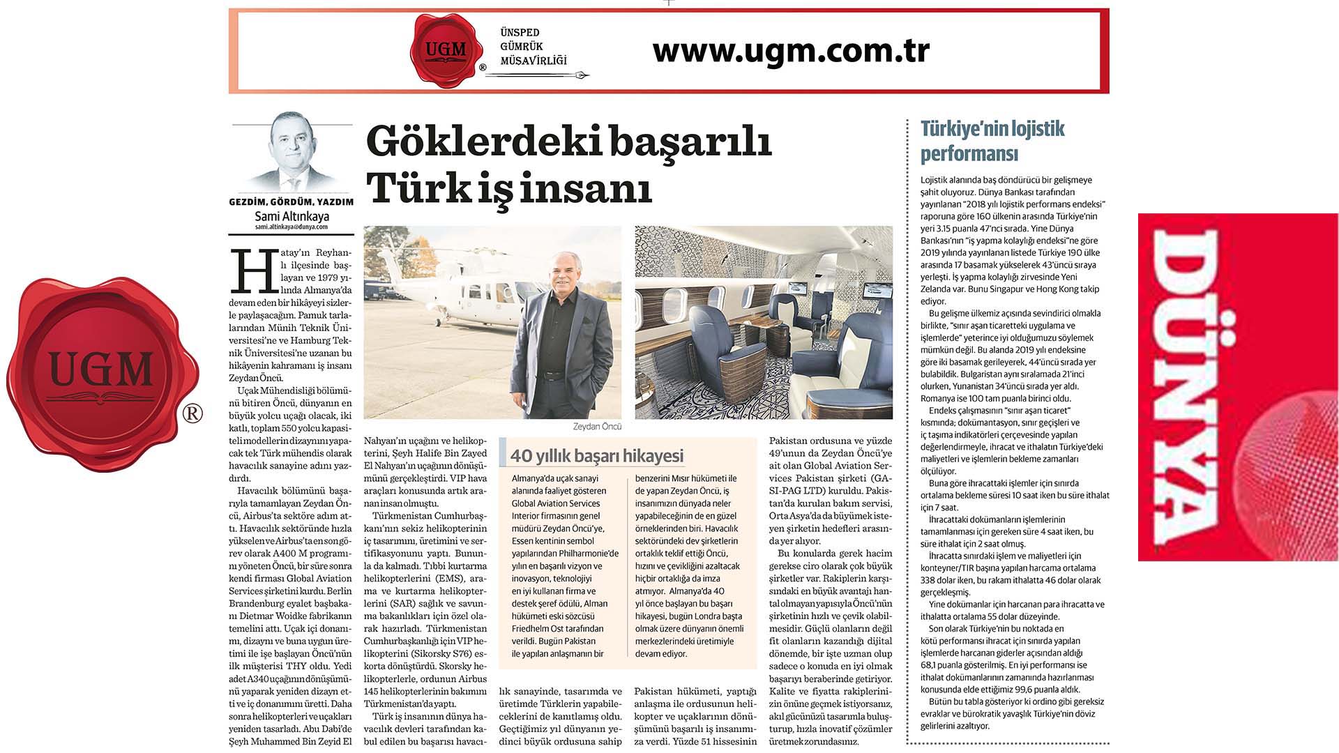 UGM Corporate Communications Director Mr. Sami ALTINKAYA appeared in Dünya Newspaper with an Interview with Mr. Zeydan ÖNCÜ on "Successful Turkish Business Person in the Sky".