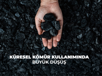 Küresel Kömür Kullanımında Büyük Düşüş