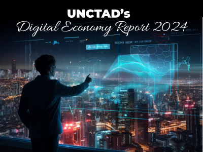 UNCTAD’s Digital Economy Report 2024