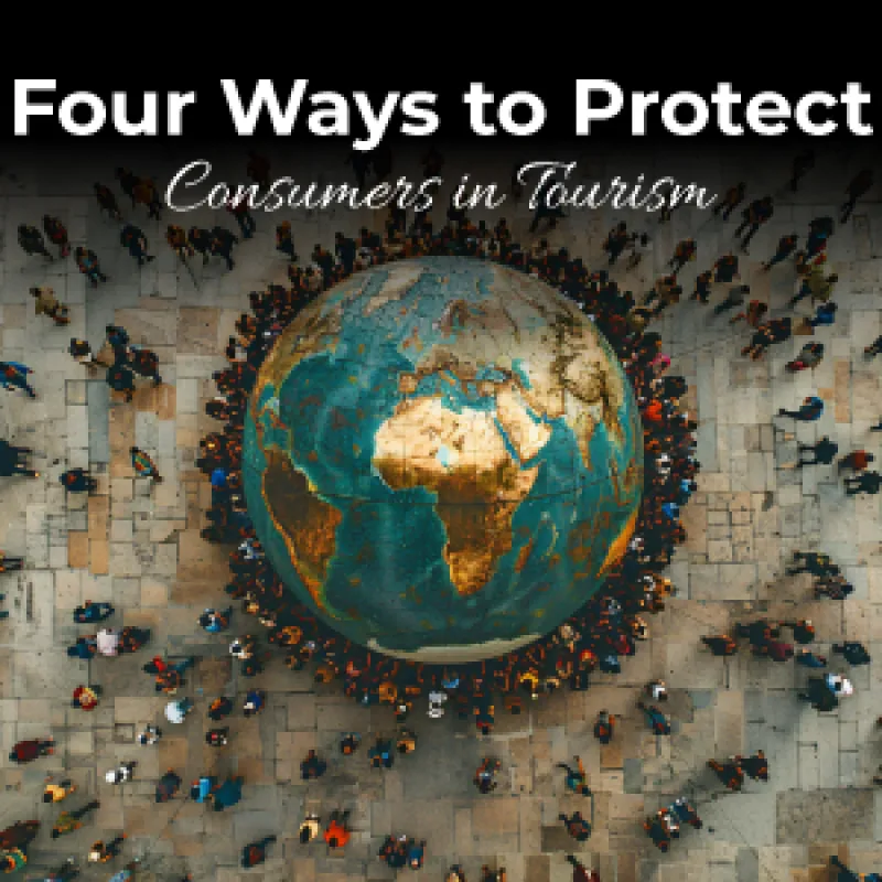 Four Ways to Protect Consumers in Tourism