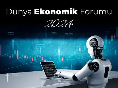 Dünya Ekonomik Forumu 2024