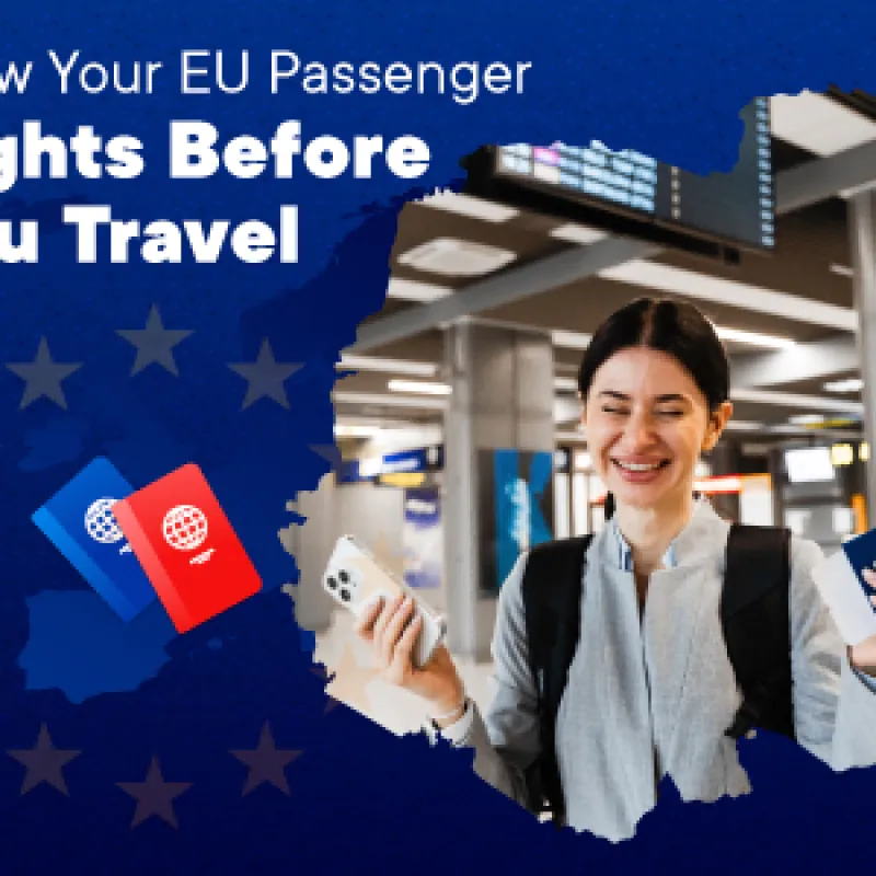 Know Your EU Passenger Rights Before You Travel