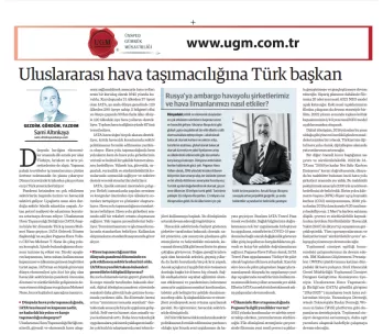 Şirket Danışmanımız Sami Altınkaya'nın Uluslararası Hava Taşımacılığına Türk Başkan Başlıklı Yazısı,...