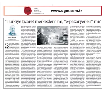 Yönetim Kurulu Üyemiz H. Cahit SOYSAL' ın Türkiye Ticaret Merkezleri Mi, E-Pazar Yerleri Mi? Başlıkl...