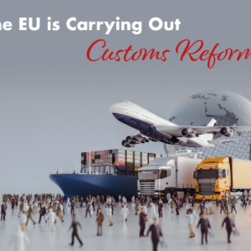 The EU is Carrying Out Customs Reform.