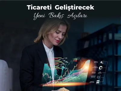 Ticareti Geliştirecek Yeni Bakış Açıları ...